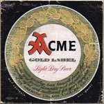 Acme Gold Label Beer 
