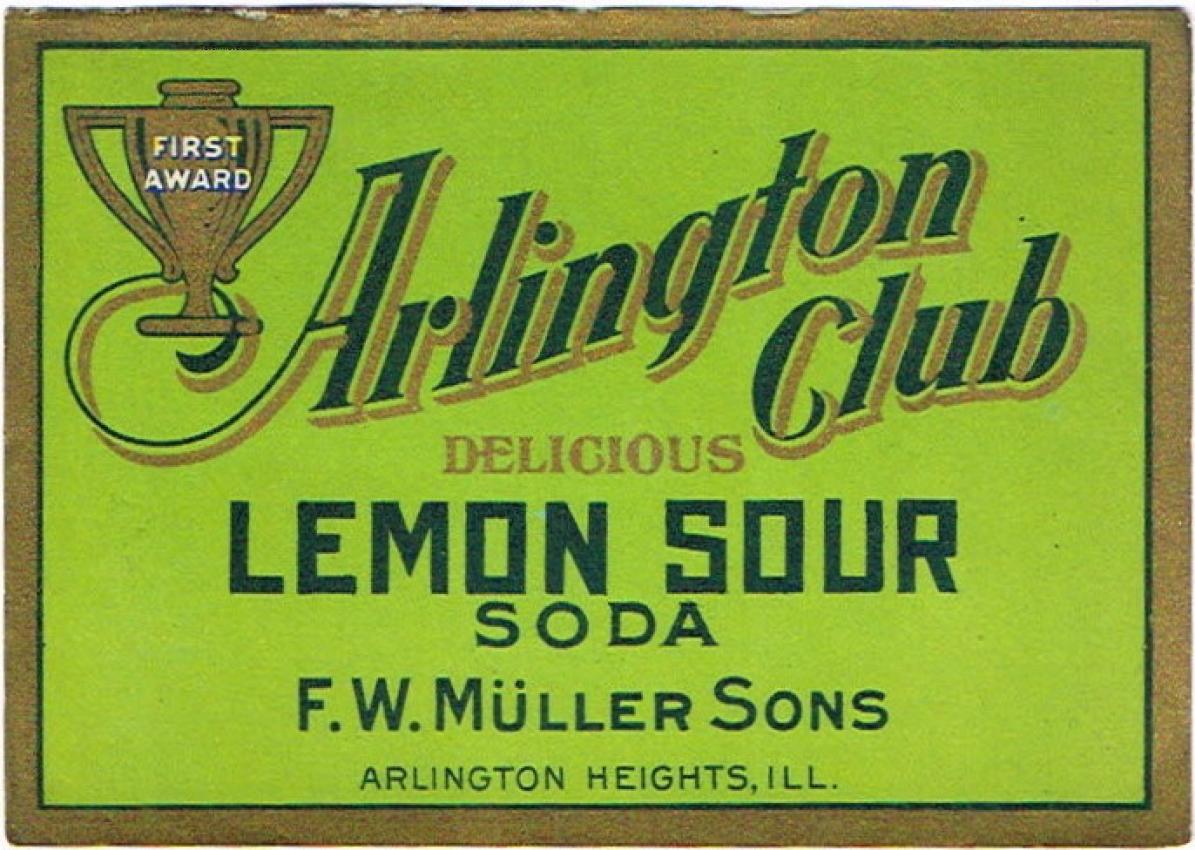 Arlington Club Lemon Sour F. W. Muller Sons Arlington Heights Illinois