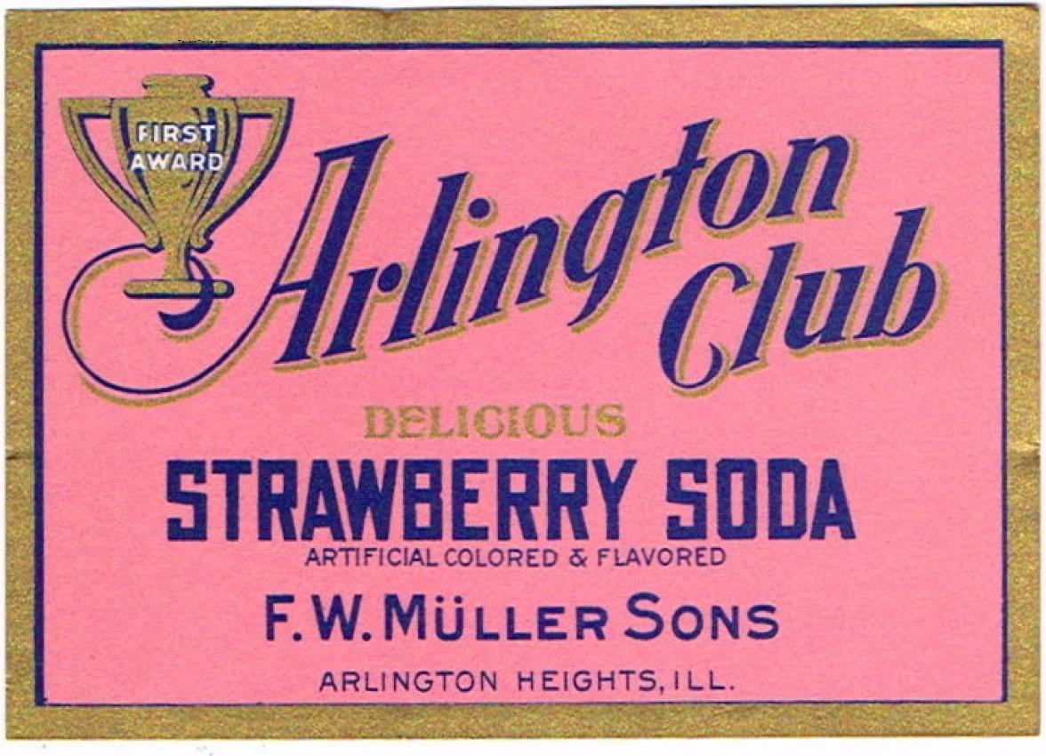 Arlington Club Strawberry Soda F. W. Muller Sons Arlington Heights Illinois