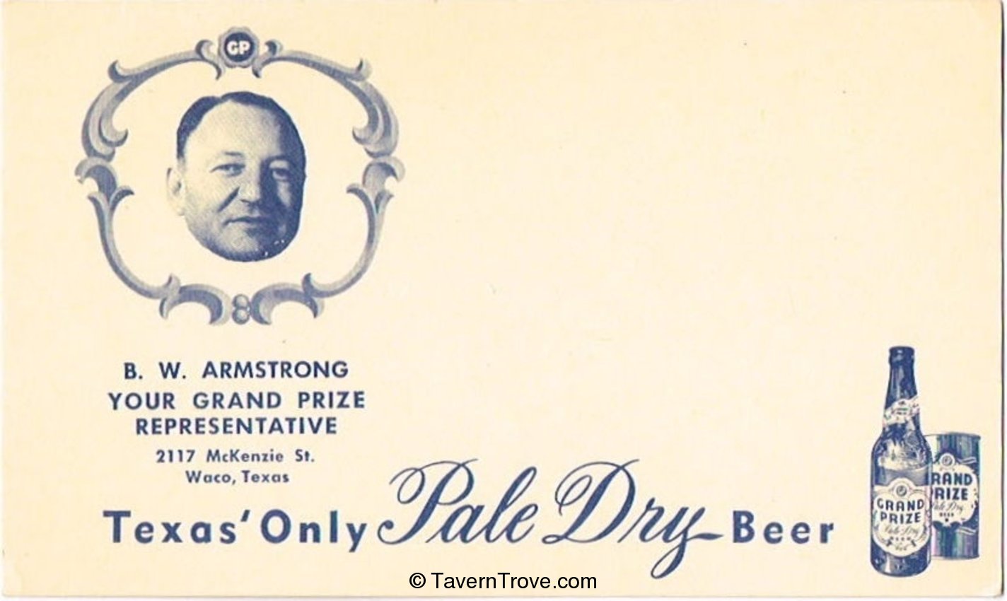 Grand Prize  Beer, B. W. Armstrong, Your Representative