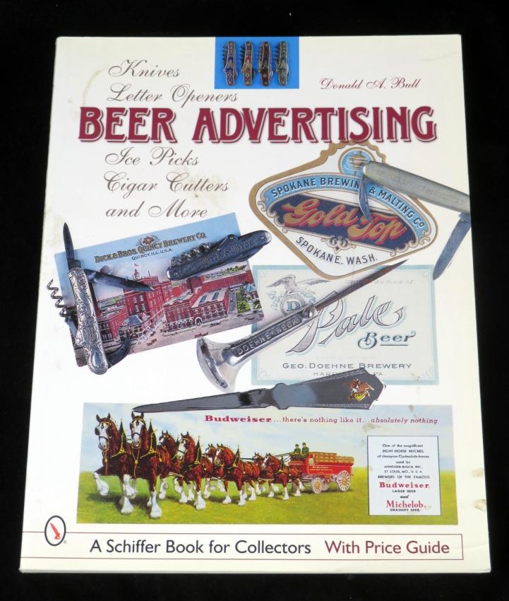 Beer Advertising (Openers Knives Ice Picks) Schiffer Book Donald Bull