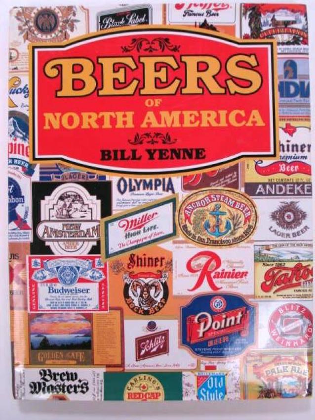 Beers Of North America by Bill Yenne