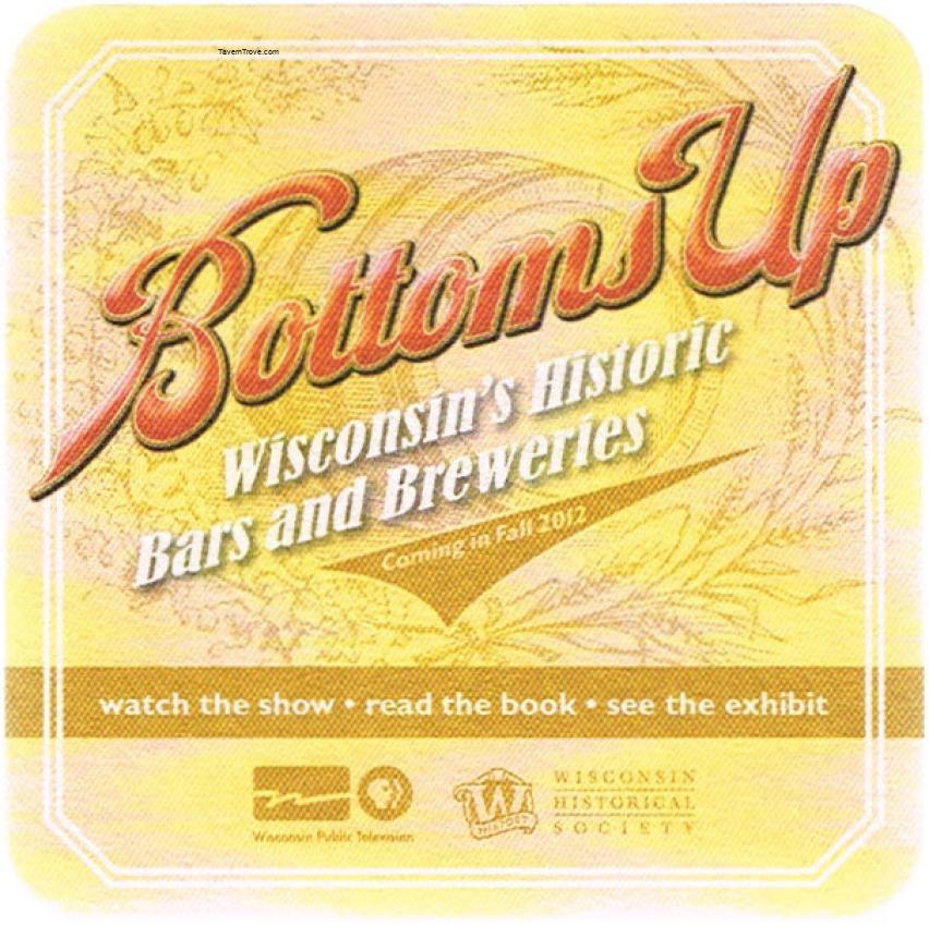 Bottoms Up Wisconsin's Historic Bars & Breweries (Book Promo)