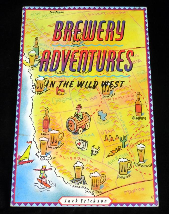 Brewery Adventures In The Wild West Book Jack Erickson