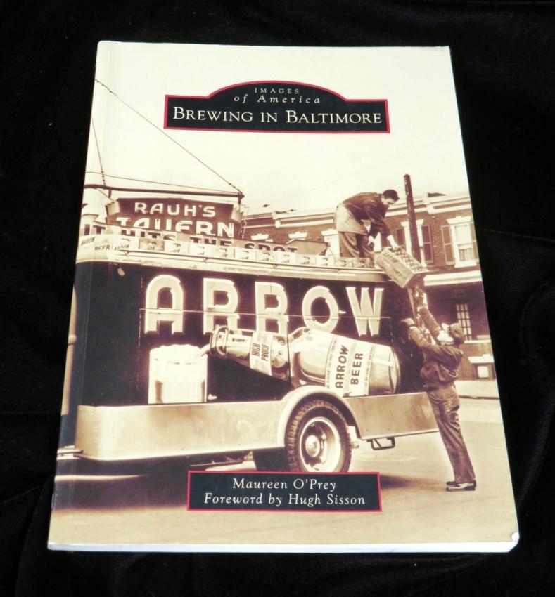 Brewing in Baltimore Maureen O'Prey History Book