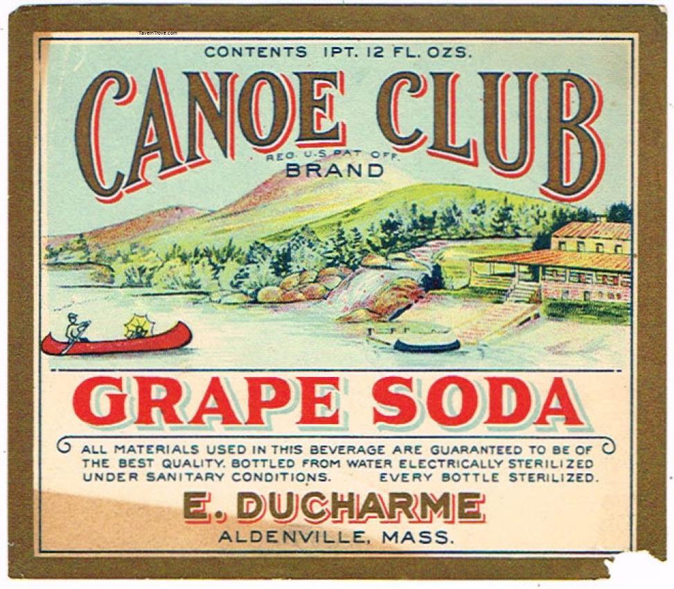 Canoe Club Grape Soda E. Ducharme Aldenville Massachusetts