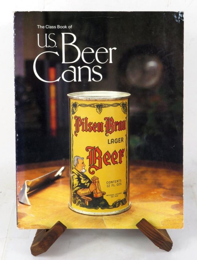 Class Book of US Beer Cans by Jeffrey C Cameron