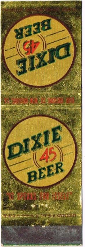 Dixie 45 Beer Dupe