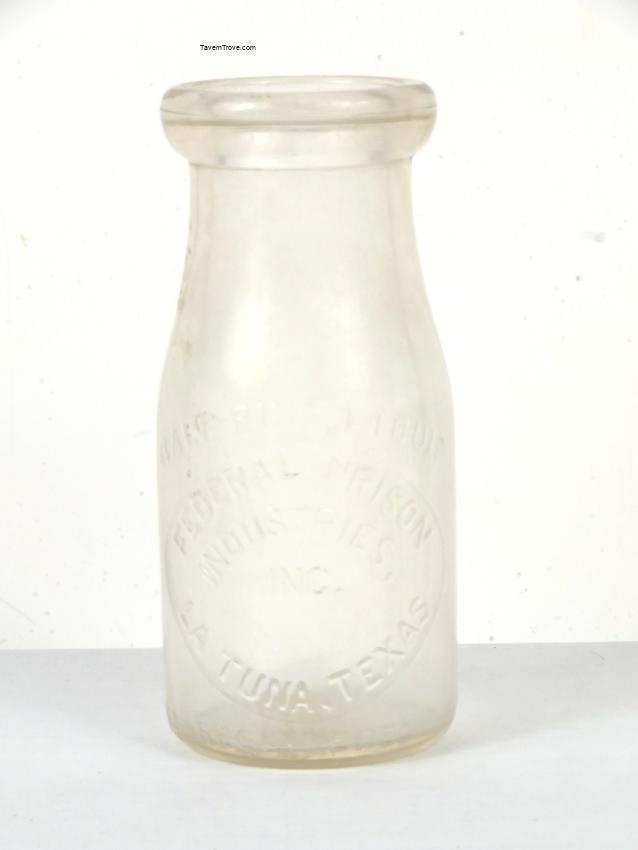 Federal Prison Industries Half Pint Milk Bottle La Tuna Texas