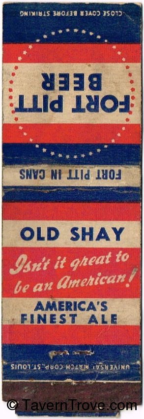 Fort Pitt Beer/Old Shay Ale