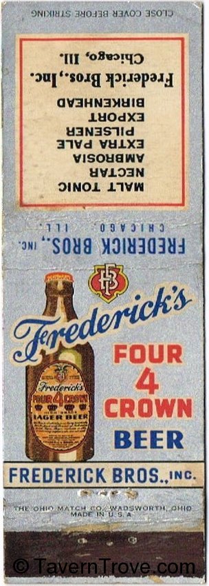 Frederick's 4 Crown Beer