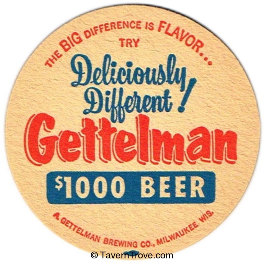Gettelman $1000 Beer
