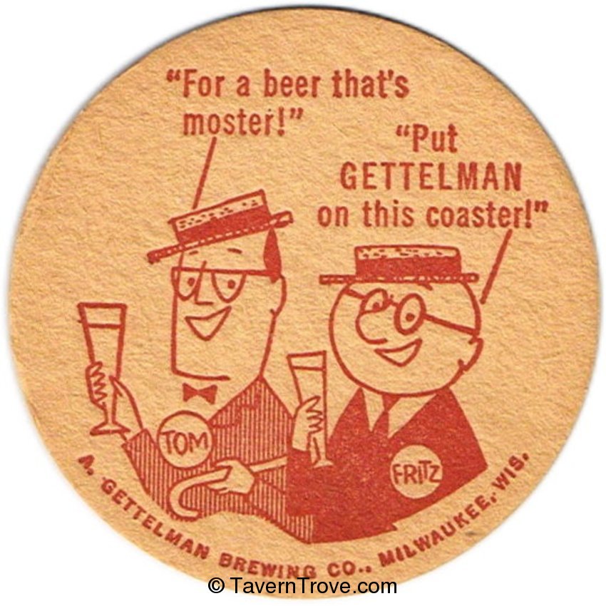Gettelman Milwaukee Beer ~Tom & Fritz