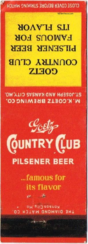 Goetz Country Club Beer Dupe