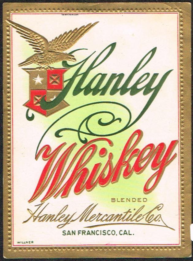 Hanley Mercantile Whiskey Embossed 5½ Inch Label San Francisco California