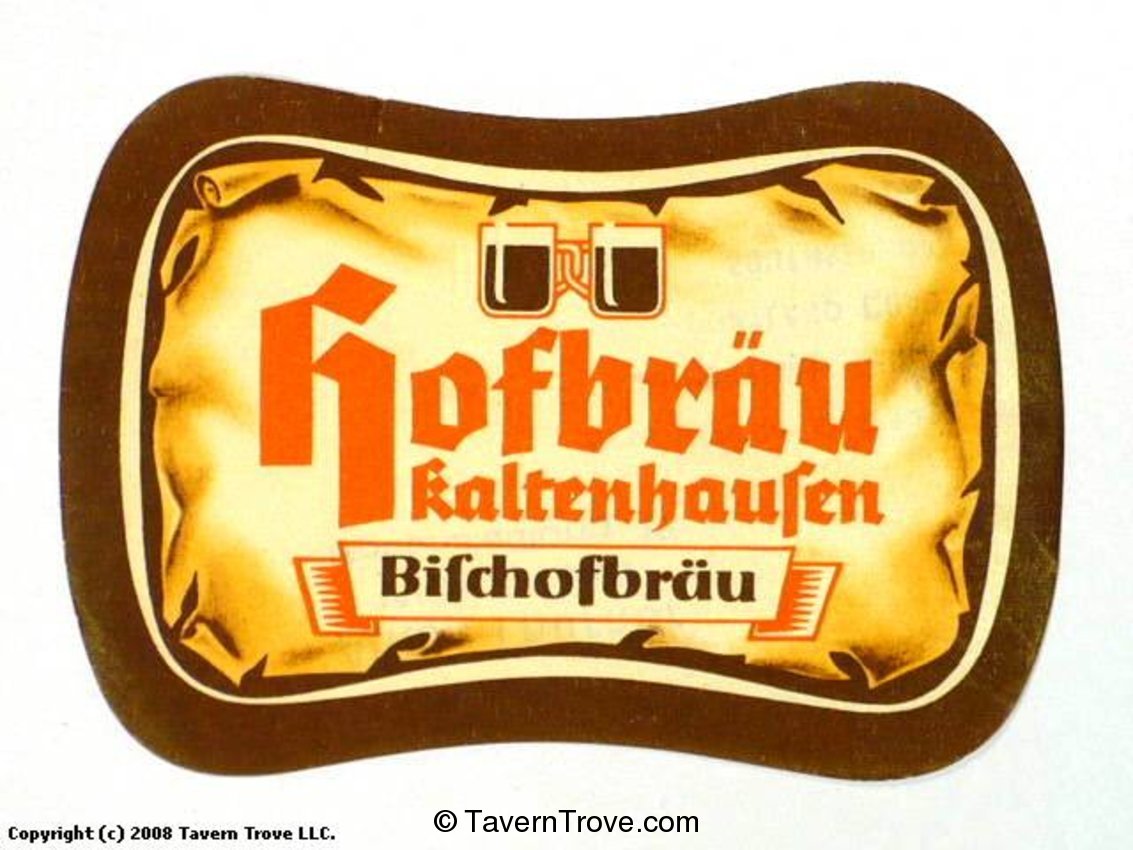 Hofbräu Kaltenhausen Bischofbräu