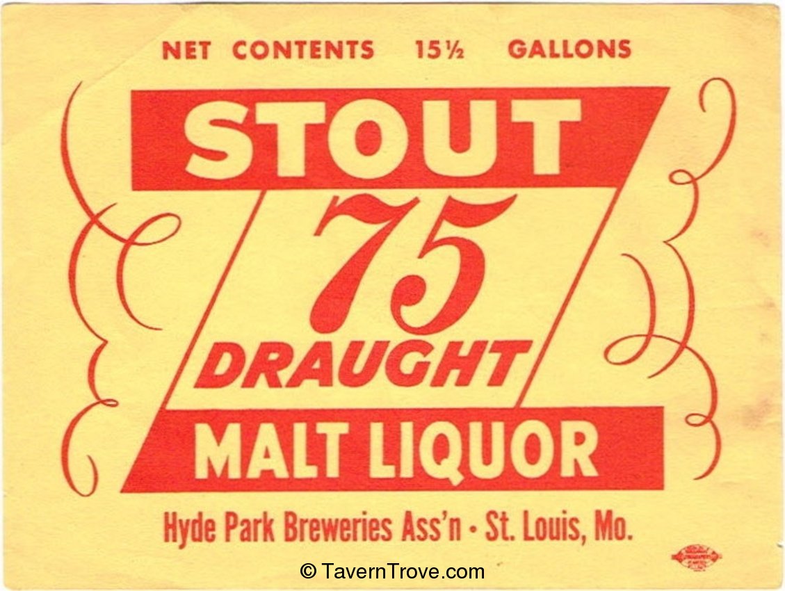 Hyde Park 75 Stout Malt Liquor