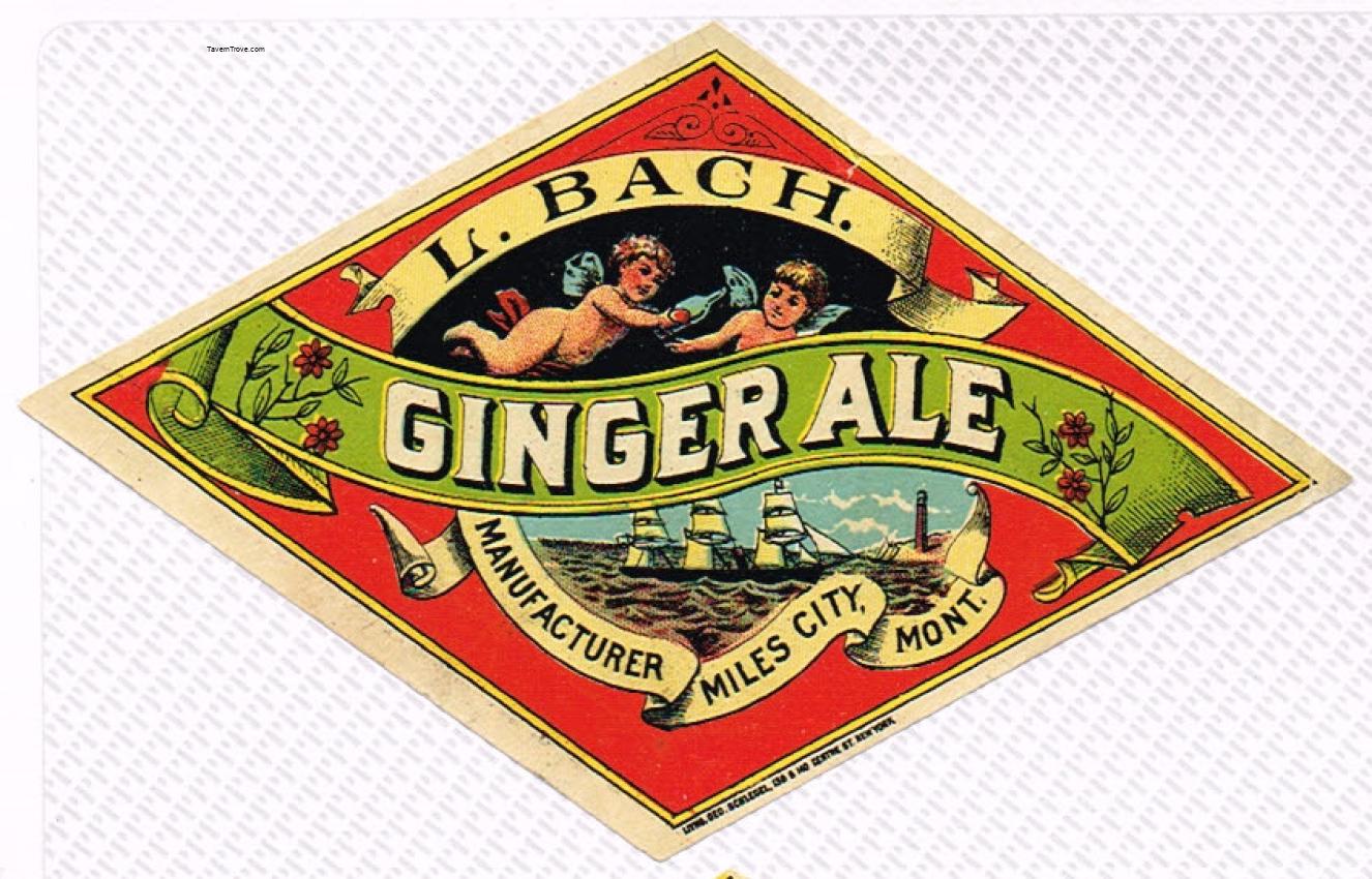 L. Bach Ginger Ale Miles City Montana