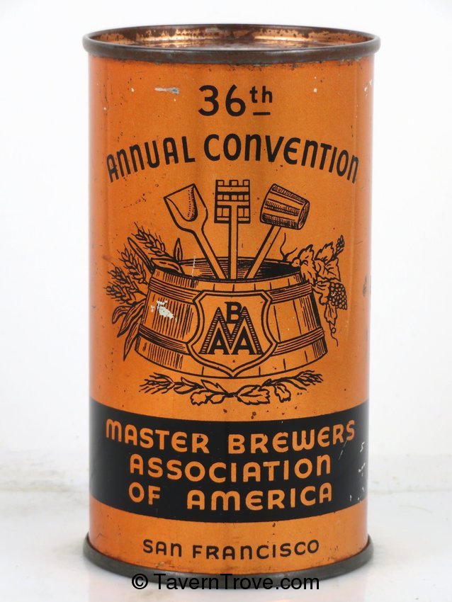 Master Brewers Association of America 36th Convention San Francisco, California