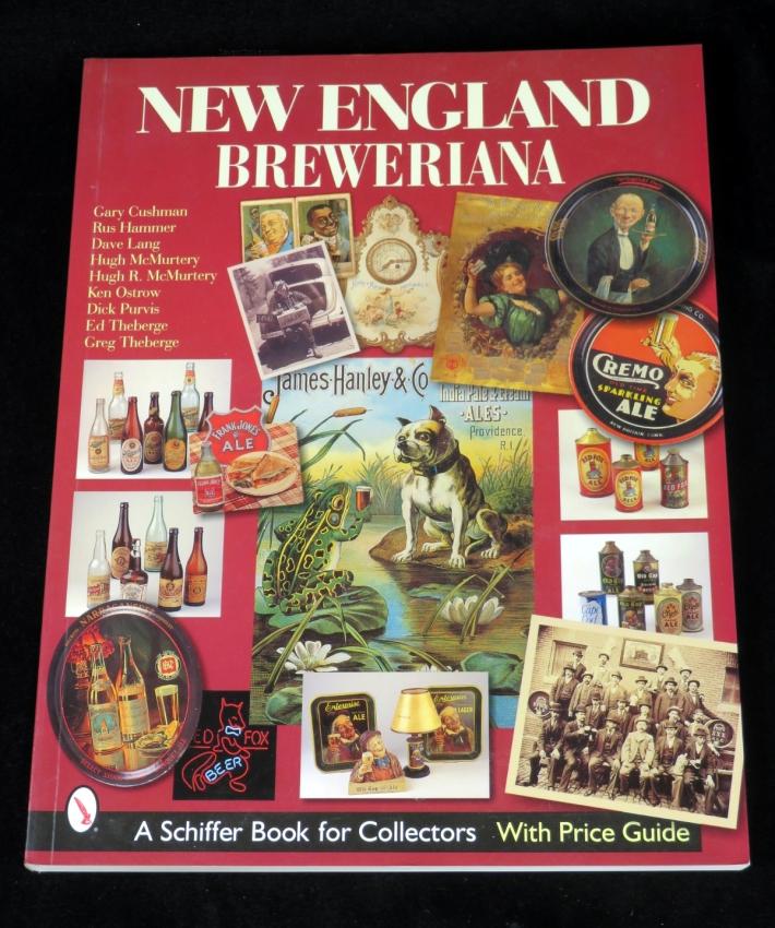 New England Breweriana Schiffer Book Cushman Lang Theberge