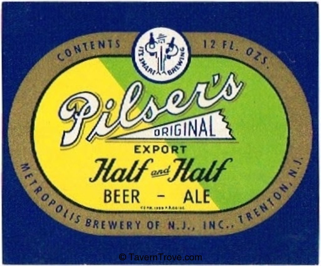 Pilser's Half And Half 