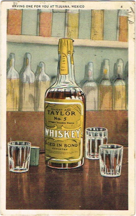 Taylor No. 5 Whiskey Tijuana Mexico
