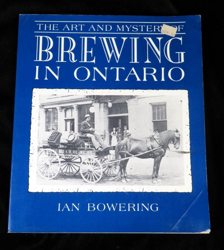 The Art and Mystery of Brewing in Ontario Book Ian Bowering