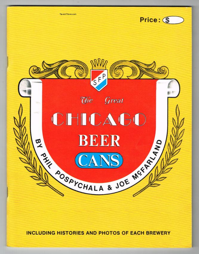 The Great Chicago Beer Cans Book by Phil Pospychala & Joe McFarland