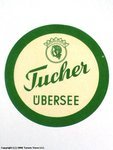 Tucher Übersee