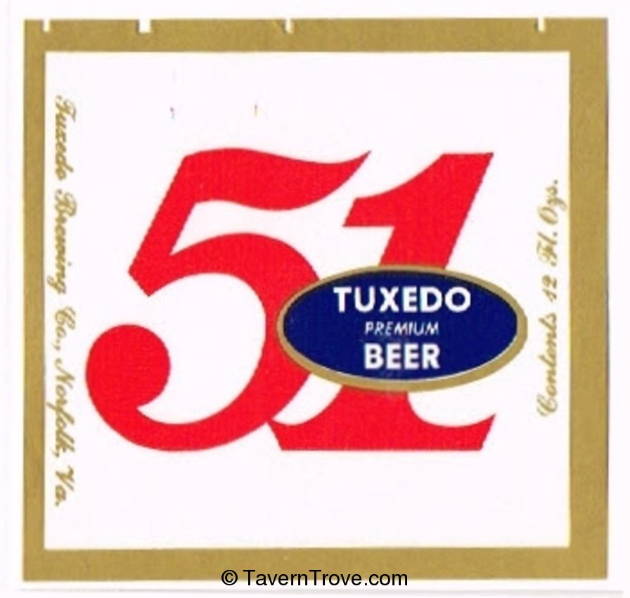 Tuxedo 51  Beer