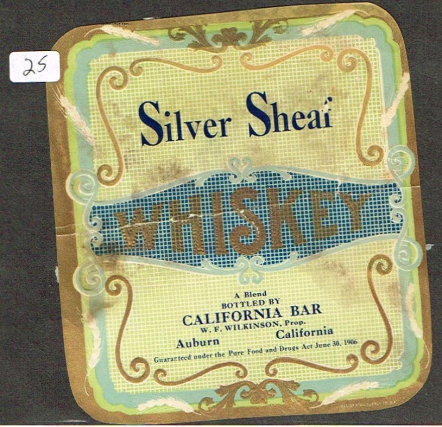 W. F. Wilkerson's Silver Sheaf Whiskey Label Sheldon California