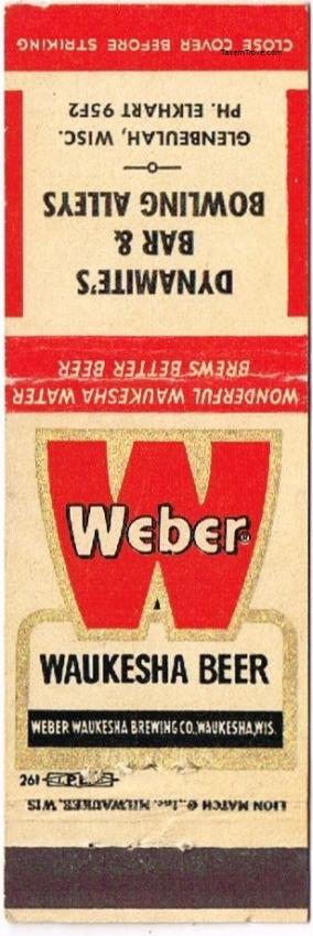 Weber Waukesha Beer Dupe