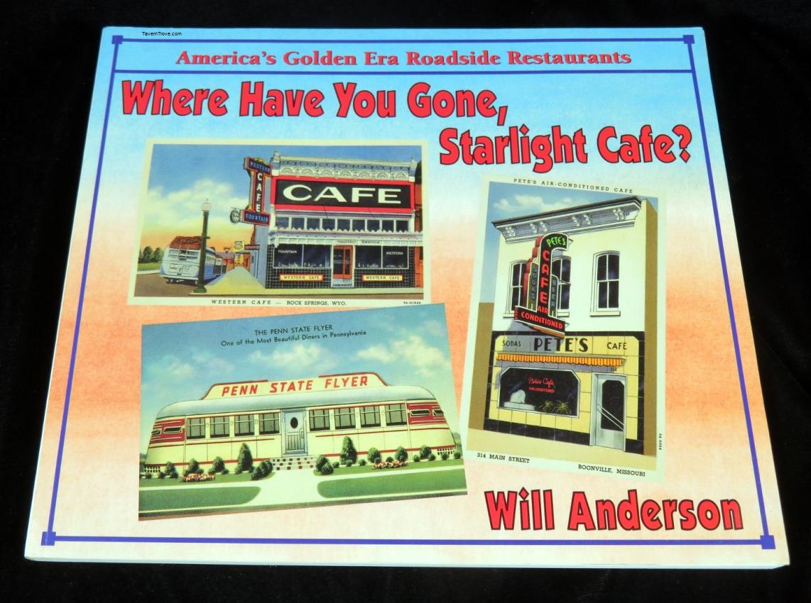 Where Have You Gone Starlight Cafe Roadside Book Will Anderson